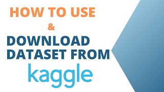 How to Use and Download Datasets from Kaggle like a Pro [upl. by Kalvn]