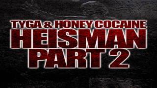 Tyga amp Honey Cocaine  Heisman Part 2 Instrumental [upl. by Myrle]