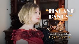 EYDIE GORME  FINE AND DANDY  cover by Karina Belkina [upl. by Deste]