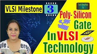 Unlocking VLSI Technology Milestones with Poly Silicon Gate A Comprehensive Exploration [upl. by Aiotal]