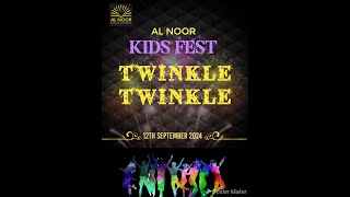 AL NOOR KIDS FEST  TWINKLE TWINKLE  PAYYOLI [upl. by Anniala952]