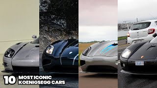 The 10 Most Iconic Koenigsegg Cars  Most Impressive Koenigsegg Cars [upl. by Turner]