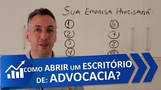 Como abrir um escritório de ADVOCACIA [upl. by Didier682]