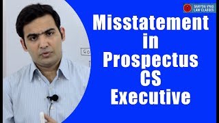 Misstatement in Prospectus CS Executive  CA Inter  Company Law  Law Lectures [upl. by Kcirrez]