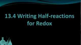 Chemistry 134 Writing Halfreactions for Redox [upl. by Hewitt]