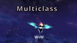 GW2  Multiclass  WvW  Roaming [upl. by Donalt783]