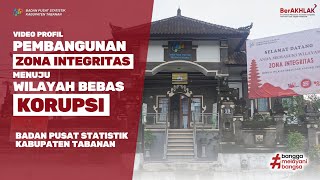 Video Profil Pembangunan Zona Integritas Menuju WBKWBBM BPS Kabupaten Tabanan [upl. by Yelahc]