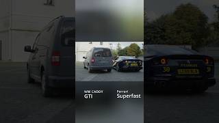 WW Caddy VS Ferrary Superfast automobile luxurycar [upl. by Amarillis]