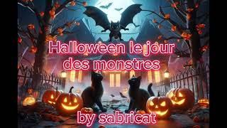 HALLOWEEN LE JOUR DES MONSTRES  LYRICS ÉCRITE PAR MOI [upl. by Cod]