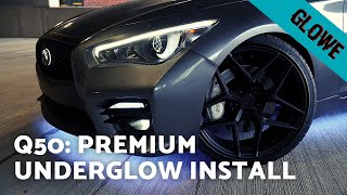 Premium LED Underglow Installation on an Infiniti Q50 [upl. by Eedoj724]