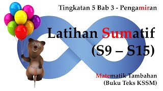 Matematik Tambahan Tingkatan 5 KSSM Bab 3  Pengamiran  Latihan Sumatif S9  S15 [upl. by Ellehcin774]