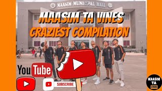 MAASIM TA VINES  CRAZIEST COMPILATION🤣 [upl. by Suiradal]