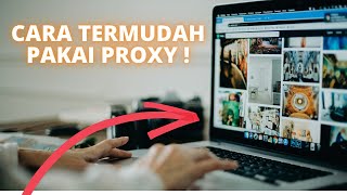 Proxy Gratis  Cara Menggunakan Proxy Dengan Mudah [upl. by Elexa386]