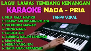 Nonstop Lagu Nostalgia Tembang Lawas  KARAOKE Nada Pria  HD [upl. by Ahteral791]