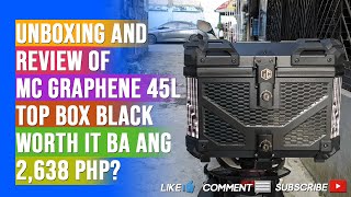 Unboxing and Review MC GRAPHENE 45L TOP BOX BLACK Mura at Maganda ba ang Quality [upl. by Erodasi]