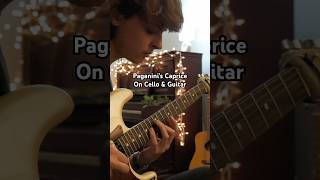 Paganini’s Caprice on Cello and Guitar [upl. by Worsham]