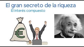 El secreto de la riqueza el interés compuesto [upl. by Eendys]