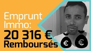 EMPRUNT Immobilier Ils se font REMBOURSER 20 316€ par la Banque [upl. by Limoli]