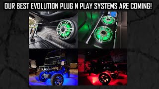 Our Best Plug N Play Evolution Sound Systems Are On The Way [upl. by Vadnee]