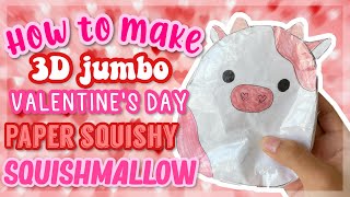 DIY 3D VALENTINES DAY COW PAPER SQUISHY SQUISHMALLOW TUTORIAL Flow DIY [upl. by Akzseinga]