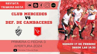 PRIMERA quotCquot EN VIVO CLUB MERCEDES vs DEF CAMBACERES [upl. by Katine]