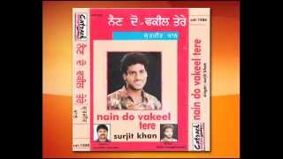 Aashkan Nu Seep Lagdi  Surjit Khan  Audio Song  Nain Do Vakeel Tere  Popular punjabi Songs [upl. by Iline]