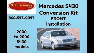 Front Installation 2000 to 2006 Mercedes S430 Suspension Conversion Kit By Strutmasters [upl. by Nazus]