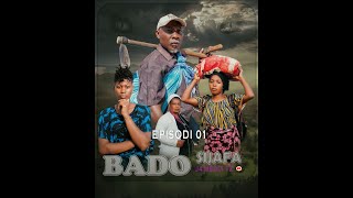 Bado Sijafa episode 01 new [upl. by Eenar]