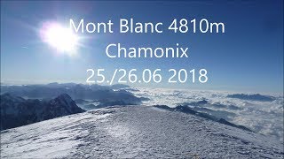 Mont Blanc Juni 2018 [upl. by Naji319]