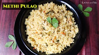 Methi Pulao Recipe  Menthya Bath  Methi Rice  Menthe Pulao  ಮೆಂತೆಸೊಪ್ಪಿನ ಪುಲಾವ್ [upl. by Rephotsirhc969]