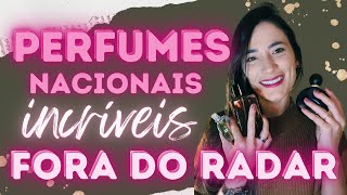 PERFUMES NACIONAIS INCRÍVEIS FORA DO RADAR 💙 [upl. by Polk639]