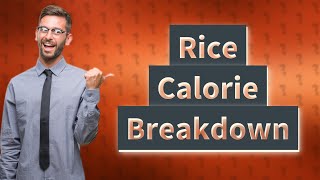 How many calories are in 75g of dry rice [upl. by Nerrag]