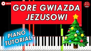 GORE GWIAZDA JEZUSOWI 🎹🎄 Piano Tutorial [upl. by Stuckey]