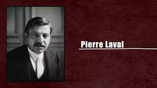 Pierre Laval  Edit [upl. by Georgy]