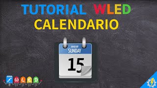 Tutorial WLED e ESP32 Calendario come schedulare i preset [upl. by Newbold]