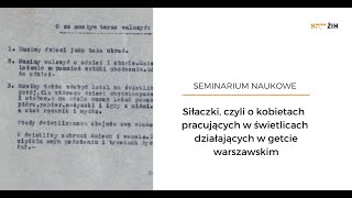 Siłaczki czyli o kobietach pracujących w świetlicach działających w getcie warszawskim [upl. by Moneta]