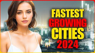 10 FASTEST GROWING Cities in The United States in 2024 [upl. by Duj]