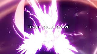 EEYUH X FLUXXWAVE Irokz Remix [upl. by Mahan348]