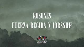 Fuerza Regida x Jorsshh  Rosones Lyric Video [upl. by Romney]