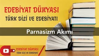 PARNASİZM AKIMI I Konu Anlatım I Edebiyat Dünyası I Serkan Hoca [upl. by Anirav]