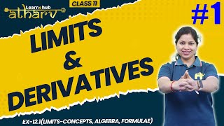 Limits amp Derivatives Class 11 Maths NCERT Chapter 12 1  Ex121LimitsConcepts Atharv Batch [upl. by Atteuqcaj]