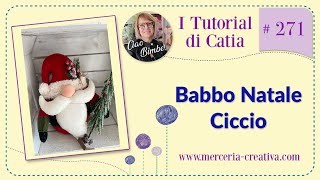 271 BABBO NATALE CICCIO FUORIPORTA FAI DA TE TUTORIAL [upl. by Ilaire161]