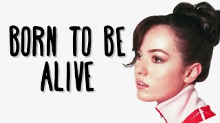 Bea and her Business  Born To Be Alive Lyrics [upl. by Nancee]