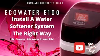 How to install a water softener Ecowater Evolution Softening system [upl. by Frederik]