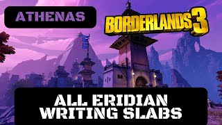 Borderlands 3  All Eridian Writing Slabs  Athenas Complete Guide [upl. by Hadrian]