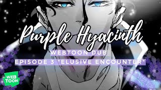 Purple Hyacinth quotElusive Encounterquot【WEBTOON DUB】 [upl. by Cesaria]