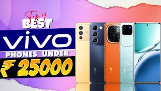 Top 5 Best Vivo Smartphone Under 25000 in 2024  Best Vivo Phone Under 25000 in INDIA 2024 [upl. by Ynnatirb]