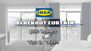 IKEA BLACKOUT CURTAIN  100 budget  tips amp tricks [upl. by Guenzi]