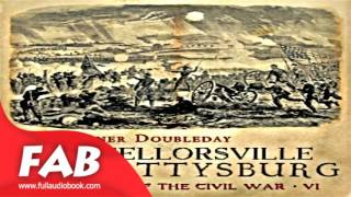 Chancellorsville and Gettysburg Full Audiobook by Abner DOUBLEDAY by Nonfiction History [upl. by Vallo]