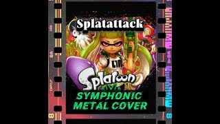 Splatoon Splattack Symphonic metal cover [upl. by Ambrogio490]